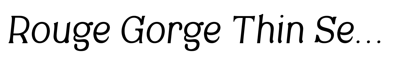 Rouge Gorge Thin Semi Condensed Italic